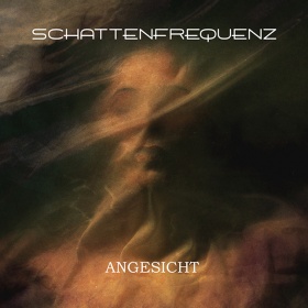 SCHATTENFREQUENZ - ANGESICHT